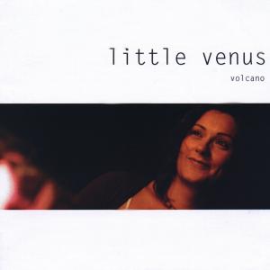 Little Venus - Volcano (rossier)